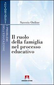 Ruolo della famiglia nel processo educativo (Il)