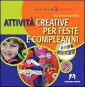 Attività creative per feste e compleanni