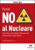 Perché no al nucleare
