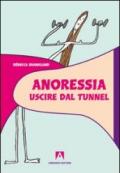 Anoressia. Uscire dal tunnel