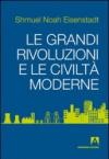Le grandi rivoluzioni e le civiltà moderne