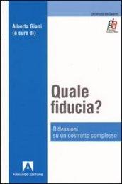 Quale fiducia? Riflessione su un costrutto complesso