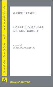 Logica sociale dei sentimenti (La)