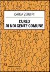 L'urlo di noi gente comune