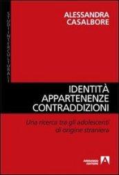 Identità, appartenenze, contraddizioni. Una ricerca tra gli adolescenti di origine straniera