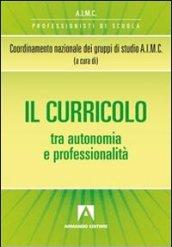 Il curricolo tra autonomia e professionalità