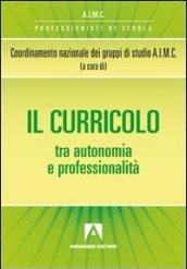 Il curricolo tra autonomia e professionalità