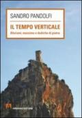 Tempo verticale. Aforismi, massime e dediche in pietra (Il)