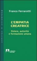 Empatia creatrice. Potere, autorità e formazione umana (L')