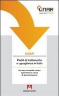 UNAR. Parità di trattamento e uguglianza in Italia. Con CD-ROM