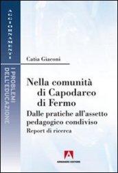 Nella comunità di Capodarco di Fermo. Dalle pratiche all'assetto pedagogico condiviso. Report di ricerca