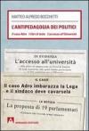 L' antipedagogia dei politici. Il caso Adro - I libri di testo - L'acc esso all'Università