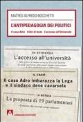 L' antipedagogia dei politici. Il caso Adro - I libri di testo - L'acc esso all'Università