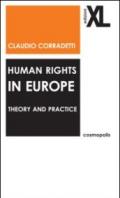 Human rights in Europe. Theory and practice