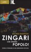 Zingari, che strano popolo! Storia e problemi di una minoranza esclusa