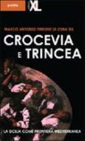 Crocevia e trincea. La Sicilia come frontiera mediterranea