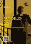 I Pirandello del mare ovvero l'enigma del nonno cambiato