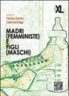 Madri (femministe) e figli (maschi)