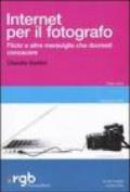 Internet per il fotografo. Flickr e altre meraviglie che dovresti conoscere