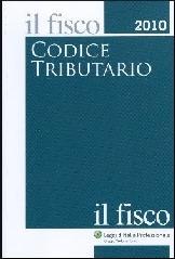 Codice tributario. Il fisco 2010