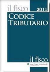 Codice tributario. Il fisco 2011