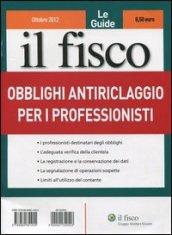 Le guide il fisco (2012). 5.Obblighi antiriciclaggio per i professionisti