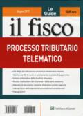 Processo tributario telematico (Le guide)