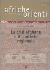 Afriche e Orienti (2010) vol. 3-4. La crisi afghana e il contesto regionale