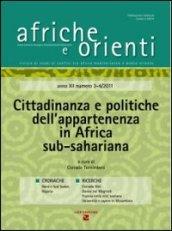 Afriche e Orienti (2012) vol. 3-4. Cittadinanza e politiche dell'appartenenza in Africa sub-sahariana