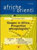 Afriche e Orienti (2013) vol. 3-4. Giovani in Africa. Prospettive antropologiche