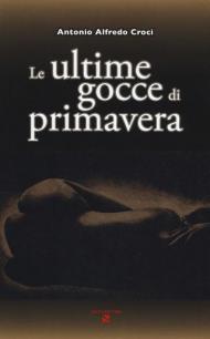 Le ultime gocce di primavera