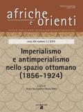 Africa e Orienti (2019). Vol. 2: Imperialismo e antimperialismo nello spazio ottomano (1856-1924).