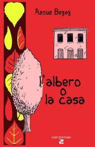 L' albero o la casa