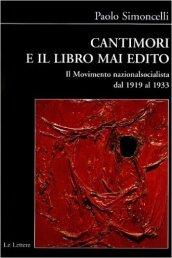 Cantimori e il libro mai edito. Il movimento nazionalsocialista dal 1919 al 1933