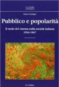 Pubblico e popolarità. Il ruolo del cinema nella società italiana (1956-1967)