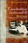 Il cantastorie instancabile. Gianni Clerici lo scrittore, il poeta, il giornalista