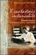 Il cantastorie instancabile. Gianni Clerici lo scrittore, il poeta, il giornalista