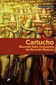 Cartucho. Racconti della rivoluzione nel Nord del Messico