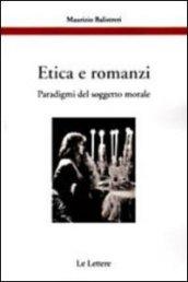 Etica e romanzi. Paradigmi del soggetto morale