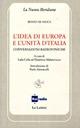 L'idea di Europa e l'unità d'Italia. Conversazioni radiofoniche