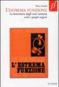 L'estrema funzione. La letteratura degli anni Settanta svela i propri segreti