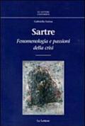 Sartre. Fenomenologia e passioni della crisi