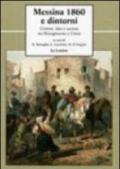 Messina 1860 e dintorni. Uomini, idee e società tra Risorgimento e unità