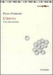 L'idiota. Una storia letteraria