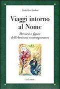 Viaggi intorno al nome. Percorsi e figure dell'ebraismo contemporaneo