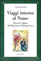 Viaggi intorno al nome. Percorsi e figure dell'ebraismo contemporaneo