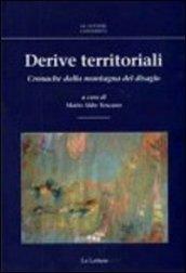 Derive territoriali. Cronache dalla montagna del disagio