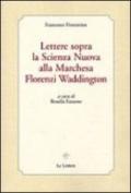 Lettere sopra la scienza nuova alla marchesa Florenzi Waddington