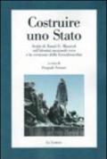 Costruire uno Stato. Scritti di Tomàs G. Masaryk sull'identità nazionale ceca e la creazione della Cecoslovacchia