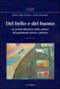 Del bello e del buono. La scuola alla prova della cultura del patrimonio storico artistico